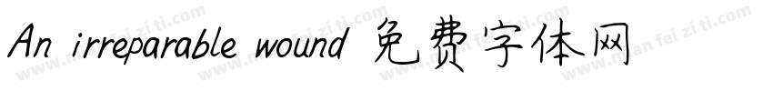 An irreparable wound字体转换